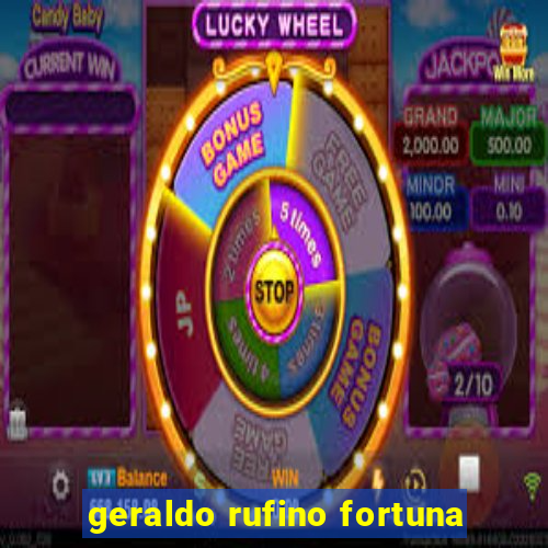 geraldo rufino fortuna